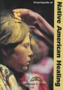Front cover of Encyclopedia of Native American healing by Lyon, William S. Ph. D.