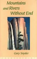 Cover of Mountains and rivers without end by Gary Snyder