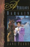 Cover of A perilous bargain by Jane Peart