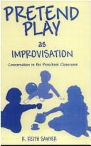 Cover of Pretend play as improvisation by R. Keith Sawyer