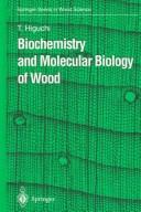Cover of Biochemistry and molecular biology of wood by Takayoshi Higuchi