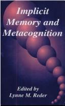 Cover of Implicit memory and metacognition by Lynne M. Reder