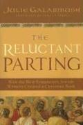 Front cover of The Reluctant Parting by Julie Galambush