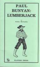 Cover of Paul Bunyan, lumberjack by Nellie McCaslin