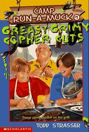 Front cover of Greasy Grimy Gopher Guts (Camp Run-a-Muck) by Todd Strasser