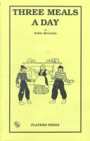 Cover of Three meals a day by Nellie McCaslin