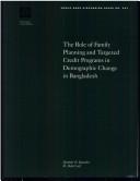 Cover of The role of family planning and targeted credit programs in demographic changes in Bangladesh by Shahidur R. Khandker