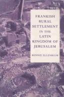 Front cover of Frankish rural settlement in the Latin Kingdom of Jerusalem by Ronnie Ellenblum