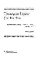 Front cover of Throwing the emperor from his horse by Peter J. Seybolt
