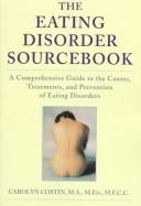Front cover of The eating disorder sourcebook by Carolyn Costin