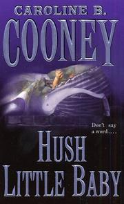 Front cover of Hush Little Baby by Caroline B. Cooney