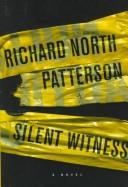 Front cover of Silent witness by Richard North Patterson