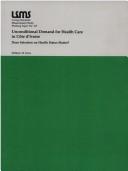 Front cover of Unconditional demand for health care in Cote d'Ivoire by William H. Dow