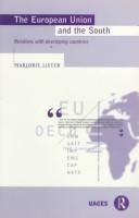 Front cover of The European Union and the South by Marjorie Lister