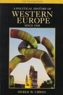 Front cover of A political history of Western Europe since 1945 by Derek W. Urwin