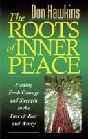 Front cover of The roots of inner peace by Don Hawkins