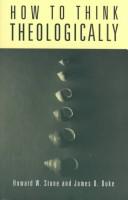 Cover of How to think theologically by Howard W. Stone