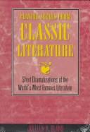 Front cover of Playing scenes from classic literature by Joellen Bland