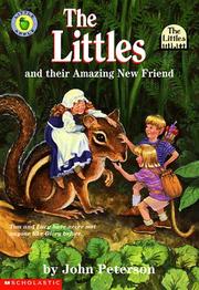Cover of The Littles and their amazing new friend by John Lawrence Peterson
