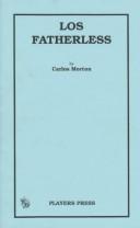 Cover of Los Fatherless by Carlos Morton