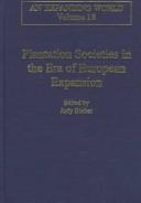 Front cover of Plantation Societies in the Era of European Expansion by Judy Bieber