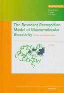 Front cover of The resonant recognition model of macromolecular bioactivity by I. Cosic