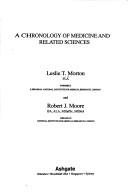 Front cover of A chronology of medicine and related sciences by Leslie T. Morton
