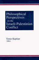 Front cover of Philosophical Perspectives on the Israeli-Palestinian Conflict by Tomis Kapitan