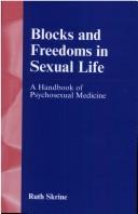 Front cover of Blocks and freedoms in sexual life by Ruth Skrine