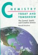 Front cover of Chemistry today and tomorrow by Ronald Breslow