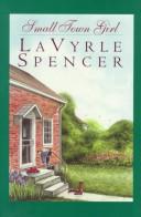 Front cover of Small Town Girl by LaVyrle Spencer
