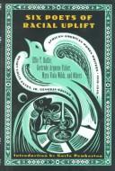 Front cover of Six Poets of Racial Uplift by Effie T. Battle
