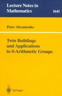 Cover of Twin buildings and applications to S-arithmetic groups by Peter Abramenko