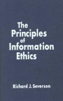 Front cover of The principles of information ethics by Richard James Severson