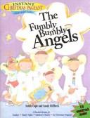 Front cover of The fumbly bumbly angels by Sandy Cope