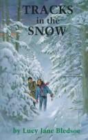 Cover of Tracks in the snow by Lucy Jane Bledsoe