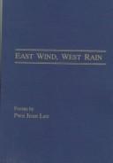 Front cover of East wind, west rain by Pwu, Jean Lee.