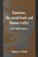 Front cover of Emotions, the social bond, and human reality by Thomas J. Scheff