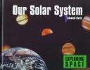 Cover of Our solar system by Amanda Davis