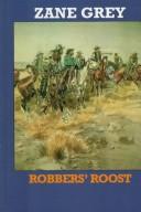 Cover of Robbers' roost by Zane Grey