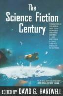 Front cover of The science fiction century by David G. Hartwell