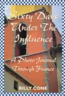 Cover of Sixty days under the influence by Billy Cone