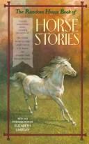 Cover of The Random House book of horse stories by Felicity Trotman