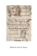 Cover of The history of neuroscience in autobiography by Larry R. Squire