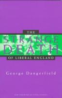 Front cover of The strange death of Liberal England by George Dangerfield