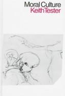 Cover of Moral culture by Keith Tester