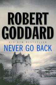 Cover of Never Go Back by Robert Goddard