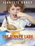 Cover of The Dinner Lady by Jeanette Orrey