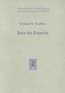 Front cover of Jesus the exorcist by Graham H. Twelftree
