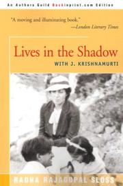 Front cover of Lives in the Shadow With J. Krishnamurti by Radha Rajagopal Sloss